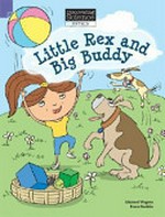 Little Rex and big buddy / Michael Wagner ; illustrated by Bruce Rankin.