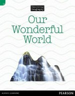 Our wonderful world / Kerrie Shanahan.