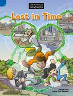 Lost in time / written by Shawn deLoache ; illustrated by Justin 'Gus' Hewlett.