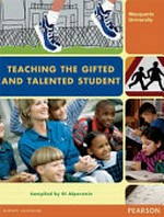 Teaching the gifted and talented student / compiled by Di Alperstein and Jennie Marston.