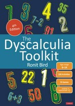 The dyscalculia toolkit : supporting learning difficulties in maths / Ronit Bird.