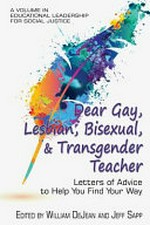Dear gay, lesbian, bisexual, transgender teacher 