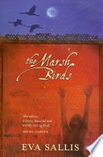 The marsh birds / Eva Sallis.