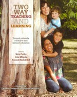 Two way teaching and learning : toward culturally reflective and relevant education / edited by Nola Purdie, Gina Milgate and Hannah Rachel Bell.