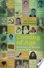 Coming of age : growing up muslim in Australia / edited by Amra Pajalic and Demet Divaroren.