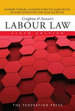 Creighton & Stewart's labour law / Andrew Stewart, Anthony Forsyth, Mark Irving, Richard Johnstone and Shae McCrystal.