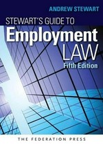 Stewart's guide to employment law / Andrew Stewart.