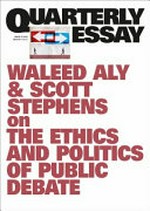 Uncivil wars : how contempt is corroding democracy / Waleed Aly and Scott Stephens.