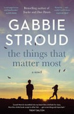 The things that matter most / Gabbie Stroud.