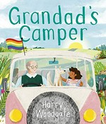 Grandad's camper / Harry Woodgate.