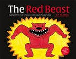 The red beast : helping children on the autism spectrum to cope with angry feelings / K.I. Al-Ghani ; illustrated by Haitham Al-Ghani.