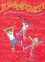 Jumpstart! literacy : games and activities for ages 7-14 / Pie Corbett.