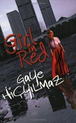 Girl in red / Gaye Hicyilmaz.