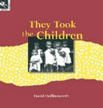 They took the children / David Hollinsworth.