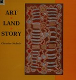 Art, land, story / Christine Nicholls.