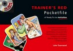 Trainer's red pocketfile of ready-to-use activities / John Townsend.