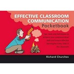 Effective classroom communication pocketbook / Richard Churches ; cartoons: Phil Hailstone.