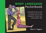The body language pocketbook / Max A. Eggert ; drawings by Phil Hailstone.