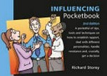 The influencing pocketbook / Richard Storey ; drawings by Phil Hailstone.