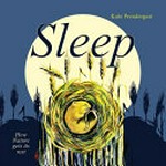 Sleep : how nature gets its rest / Kate Prendergast.
