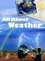 All about the weather / Richard Whitaker.