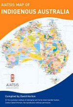 The AIATSIS map of Indigenous Australia / David R. Horton, creator.