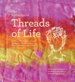 The remarkable threads of life : stories of Bhutanese refugees' transition from Bhutan to Nepal and then to their new home Australia / written and illustrated by students & families of Murray High School.