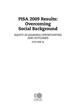 PISA 2009 Results : overcoming social background. Volume II, Equity in learning opportunities and outcomes / OECD.