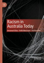 Racism in Australia today / Amanuel Elias, Fethi Mansouri and Yin Paradies.