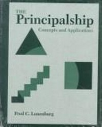 The principalship : concepts and applications / Fred C. Lunenburg.