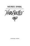 Mary Shelley / Muriel Spark.