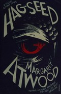 Hag-seed : the Tempest retold / Margaret Atwood.