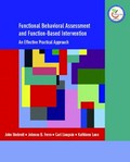 Functional behavioral assessment and function-based intervention : an effective, practical approach / John Umbreit ... [et al.].