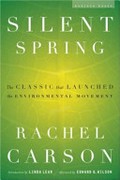Silent spring / Rachel Carson ; introduction by Lord Shackleton ; preface by Julian Huxley ; with a new afterword by Linda Lear.