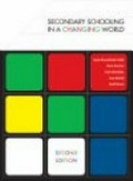 Secondary schooling in a changing world / Susan Groundwater-Smith ... [et al.]