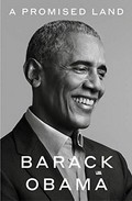 A promised land : the Presidential memoirs vol. 1 / Barack Obama.