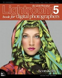 The Adobe Photoshop Lightroom 5 book for digital photographers / Scott Kelby.