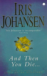 And then you die / Iris Johansen.