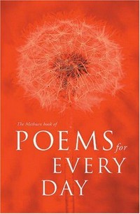 The Methuen book of poems for every day.