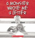 A monster wrote me a letter / Nick Bland.
