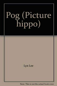 Pog / Lyn Lee ; illustrated by Kim Gamble.