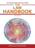 The law handbook : your practical guide to the law in New South Wales.