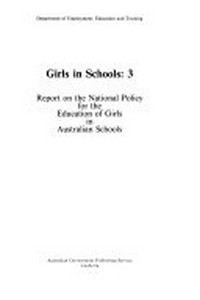 Girls in schools 4 : report on the national policy for the education of girls in Australian schools.