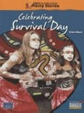 Celebrating survival day / Trish Albert.