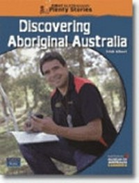 Discovering Aboriginal Australia / Trish Albert.