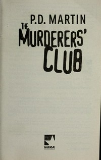 The murderers' club / P. D. Martin