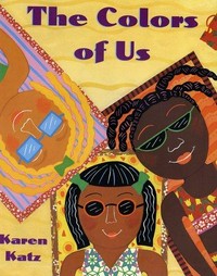 The colors of us / Karen Katz.