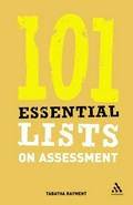 101 essential lists on assessment / Tabatha Rayment.