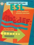 ESL reading and spelling : games, puzzles and inventive exercises / by Imogene Forte & Mary Ann Pangle.