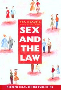 Sex and the law : a guide for health and community workers in New South Wales.